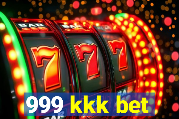 999 kkk bet